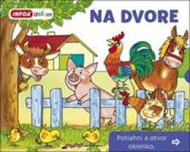 Na dvore - Otvor okienko