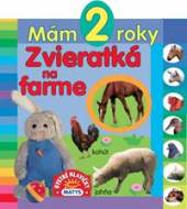 Mám 2 roky - Zvieratká na farme - cena, srovnání