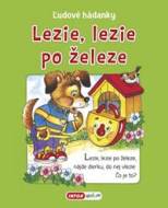 Lezie, lezie po železe - ľudové hádanky - cena, srovnání