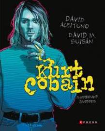 Kurt Cobain: Ilustrovaný životopis