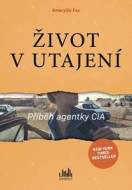 Život v utajení - Příběh agentky CIA - cena, srovnání