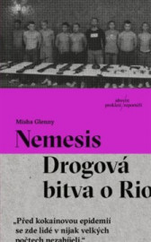 Nemesis - Drogová bitva o Rio