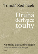 Druhá derivace touhy - Na prahu digitální teologie - cena, srovnání