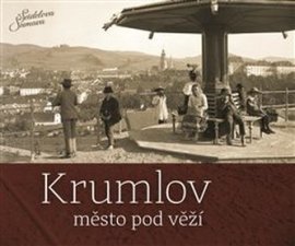 Krumlov - město pod věží