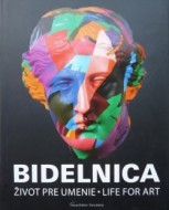 Bidelnica – Život pre umenie / Life For Art - cena, srovnání