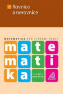 Matematika pro střední školy Rovnice a nerovnice - cena, srovnání