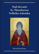Nad slovami sv. Theodorosa Veľkého Asketika - cena, srovnání