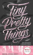 Tiny Pretty Things 1. Krása, ktorá bolí... - cena, srovnání