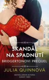 Bridgertonovi - prequel: Skandál na spadnutí