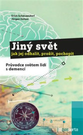 Jiný svět - jak jej odhalit, prožít, pochopit