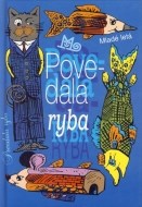 Povedala ryba... - cena, srovnání