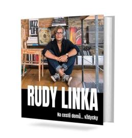 Rudy Linka: Na cestě domů… vždycky