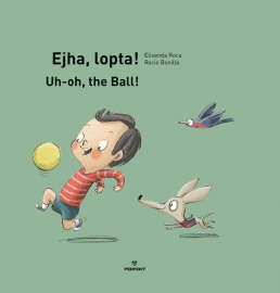 Ejha, lopta! /Uh-oh, the Ball!