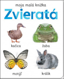 Moja malá knižka: Zvieratá