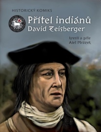 Přítel indiánů David Zeisberger