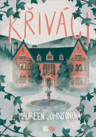 Křiváci - Maureen Johnson