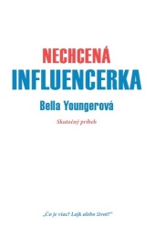 Nechcená influencerka