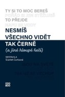 Nesmíš všechno vidět tak černě (a jiné hloupé řeči) - cena, srovnání