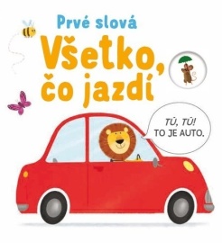 Všetko, čo jazdí: Prvé slová