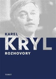 Rozhovory - Karel Kryl