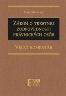 Zákon o trestnej zodpovednosti právnických osôb - Veľký komentár - cena, srovnání