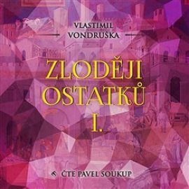 Zloději ostatků I. - audiokniha