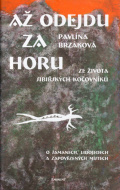 Až odejdu za horu Ze života sibiřských kočovníků - cena, srovnání