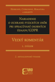 Nariadenie o ochrane fyzických osôb pri spracúvaní osobných údajov / GDPR