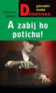 A zabij ho potichu! - cena, srovnání