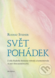 Svět pohádek - Rudolf Steiner