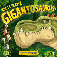 Kde se skrývá Gigantosaurus? - cena, srovnání