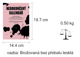 Nedokončený kalendář na tento rok a všechny roky příští