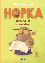 Hopka. Nemožné je len slovo