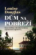 Dům na pobřeží - Louise Douglas - cena, srovnání