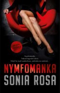 Nymfomanka - Sonia Rosa - cena, srovnání