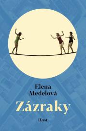 Zázraky - Elena Medelová