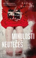 Minulosti neutečeš - Anders Roslund - cena, srovnání