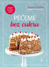 Pečeme bez cukru - Susann Kreihe