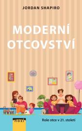 Moderní otcovství - Role otce v 21. století