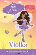 Vílí princezny - Violka z Diamantového lesa - cena, srovnání