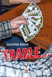 Trable - Jaroslav Bálek