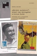 Národní mučedníci Albert Leo Schlageter a Julius Fučík - cena, srovnání
