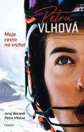 Petra Vlhová - Moje cesta na vrchol CZ - cena, srovnání