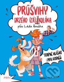 Průšvihy drzého záškoláka: Trapné hlášky