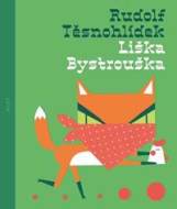 Liška Bystrouška - Těsnohlídek Rudolf - cena, srovnání