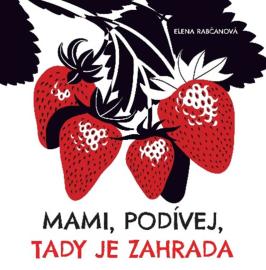 Mami, podívej, tady je zahrada