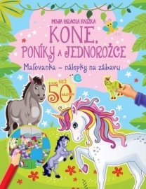 Kone, poníky a jednorožce - Moja hracia knižka