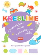 Kreslíme a procvičujeme ručku/a precvičujeme rúčku - cena, srovnání