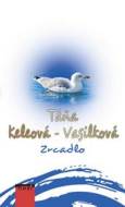 Zrcadlo - Keleová-Vasilková Táňa - cena, srovnání