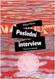 Poslední interview - Eškol Nevo